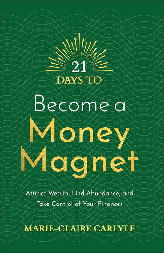 21 Days to Become a Money Magnet - image 1