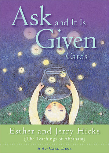 Ask And It Is Given