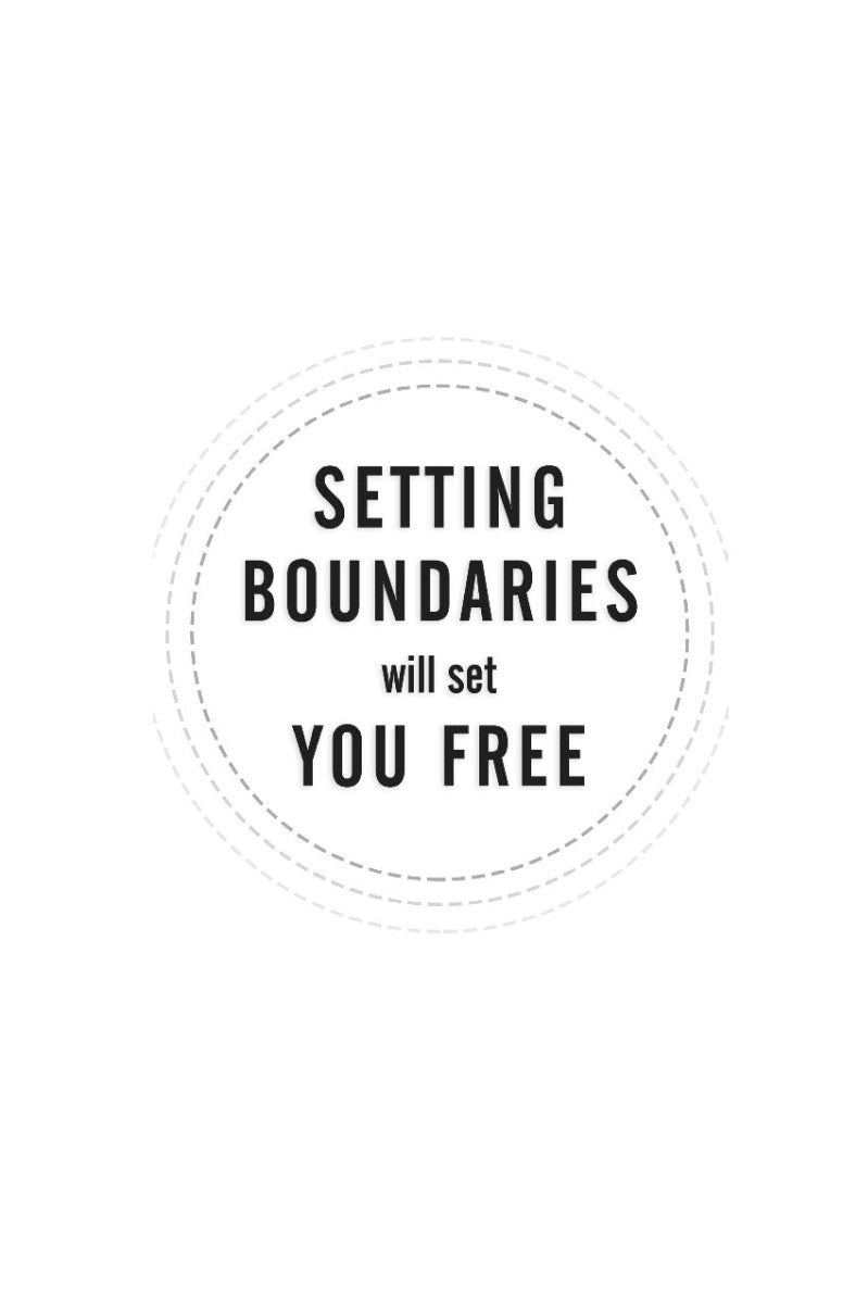 Setting Boundaries Will Set You Free - image 2