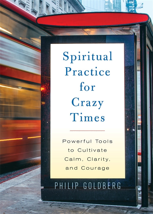 Spiritual Practice for Crazy Times - image 1