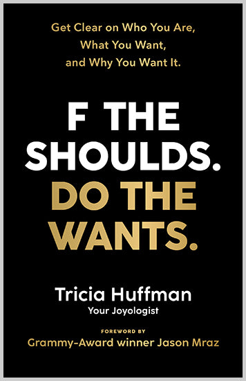 F the Shoulds. Do the Wants Paperback