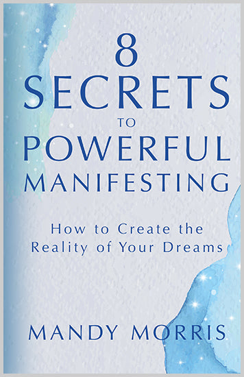 8 Secrets to Powerful Manifesting - image 1