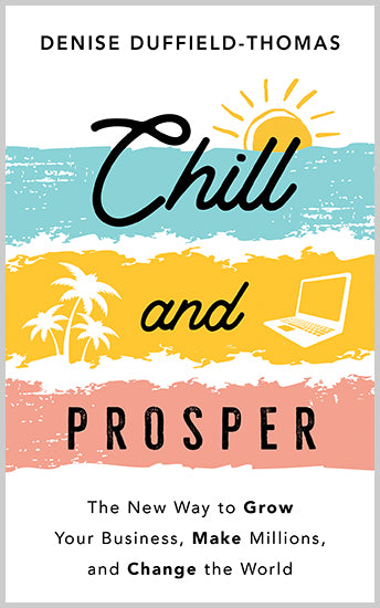 Chill and Prosper