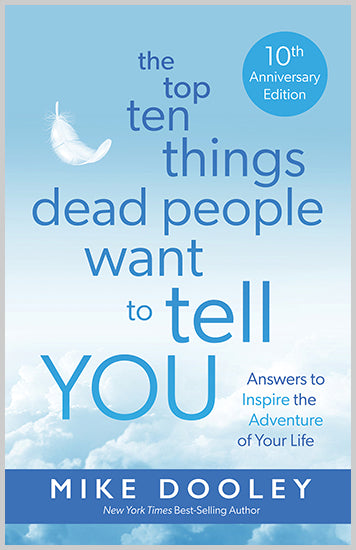 The Top Ten Things Dead People Want to Tell YOU - image 1
