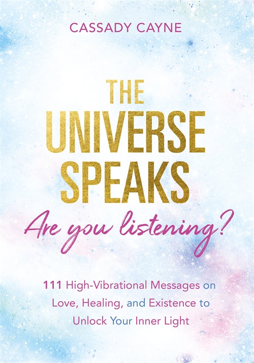 The Universe Speaks, Are You Listening? - image 1
