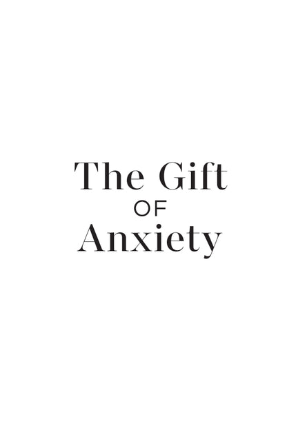 The Gift of Anxiety - image 2