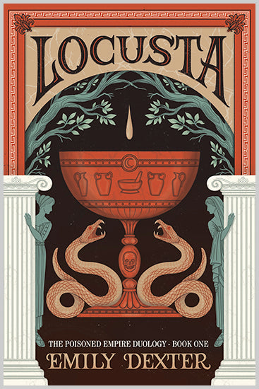 Locusta (The Poisoned Empire Duology, Book 1) - image 1