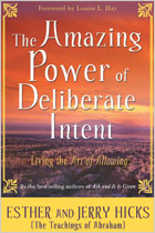 The Amazing Power Of Deliberate Intent