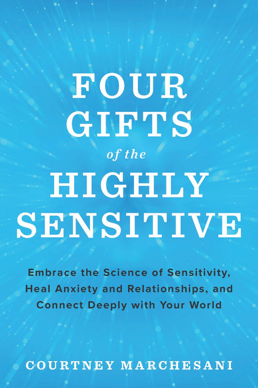 Four Gifts of the Highly Sensitive - image 1
